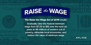 Raise the Wage Act of 2019 facts.